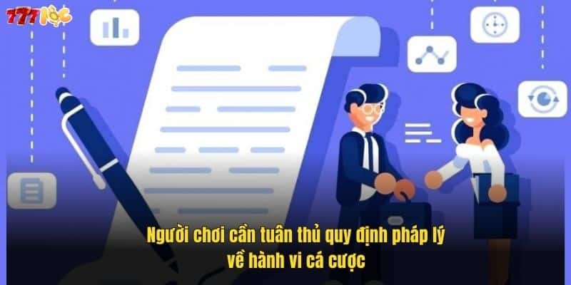 nguoi-choi-can-tuan-thu-quy-dinh-phap-ly-ve-hanh-vi-ca-cuoc (1)